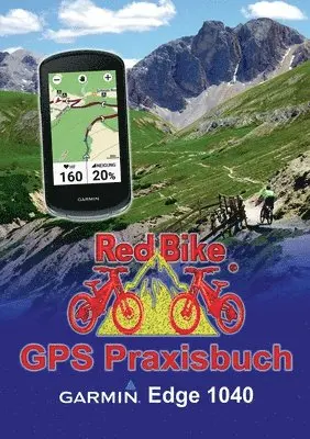 Nußdorf - GPS Praxisbuch Garmin Edge 1040, Häftad. Tillgänglighet: Lägg i varukorg