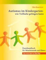 Silke Bauerfeind - Autismus im Kindergarten - wie Teilhabe gelingen kann, Häftad. Tillgänglighet: Lägg i varukorg