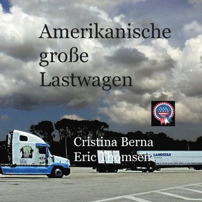 Amerikanische große Lastwagen
