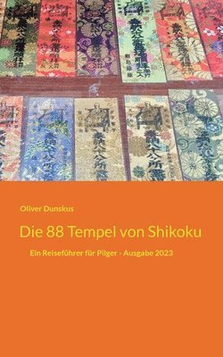 Oliver Dunskus - 88 Tempel von Shikoku, Häftad