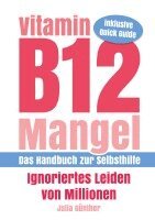 Julia Günther - Vitamin B12-Mangel - Ignoriertes Leiden von Millionen, Häftad