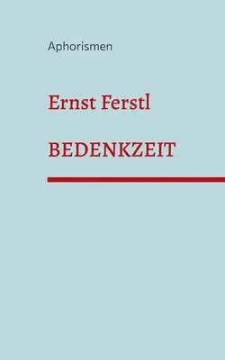 Ernst Ferstl - Bedenkzeit, Häftad. Tillgänglighet: Lägg i varukorg