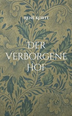 René Korte - verborgene Hof, Häftad. Tillgänglighet: Lägg i varukorg