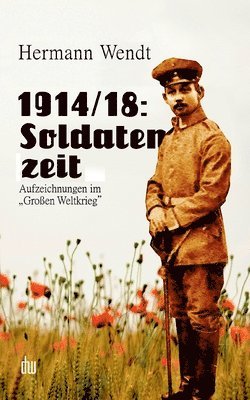 Hermann Wendt, Dirk H Wendt - 1914/18, Häftad. Tillgänglighet: Lägg i varukorg