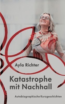 Ayla Richter - Katastrophe mit Nachhall, Häftad