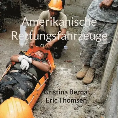 Amerikanische Rettungsfahrzeuge