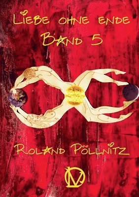 Roland Pöllnitz - Liebe ohne Ende, Häftad
