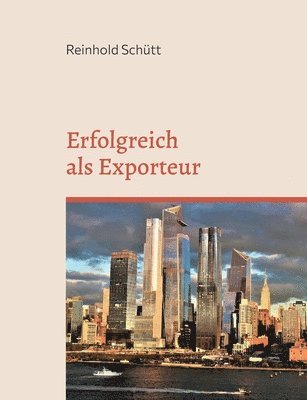Reinhold Schütt - Erfolgreich als Importeur, Häftad