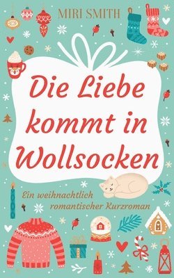 Miri Smith - Liebe kommt in Wollsocken, Häftad