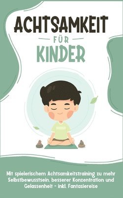 Marieke Buschmann - Achtsamkeit für Kinder, Häftad. Tillgänglighet: Lägg i varukorg