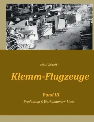 Paul Zöller - Klemm-Flugzeuge III, Häftad. Tillgänglighet: Lägg i varukorg