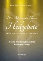 Rosemarie Johanna Sichmann - Die Alten und Neuen Heilgebete, Häftad. Tillgänglighet: Lägg i varukorg