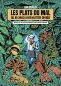 Les Plats Du Mal - Das Kochbuch unerwarteter Gen�sse