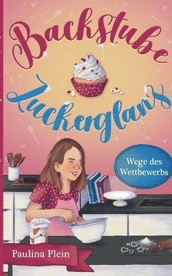 Paulina Plein - Backstube Zuckerglanz, Häftad. Tillgänglighet: Lägg i varukorg