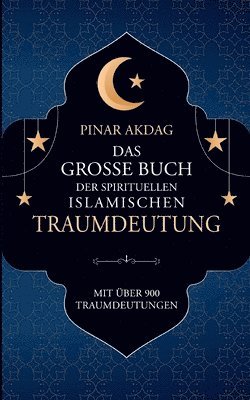 große Buch der spirituellen islamischen Traumdeutung