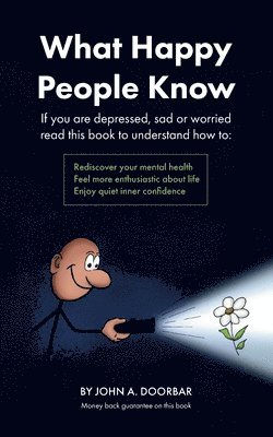 John Doorbar - What Happy People Know, Häftad