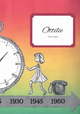 Anne Sagner - Ottilie, Häftad. Tillgänglighet: Lägg i varukorg