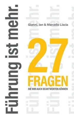 Gianni Liscia, Jan Liscia, Marcello Liscia - Führung ist mehr., Häftad. Tillgänglighet: Lägg i varukorg