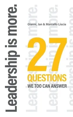 Gianni Liscia, Jan Liscia, Marcello Liscia - Leadership is more., Häftad. Tillgänglighet: Lägg i varukorg