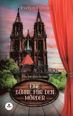 Evelyn Kühne - Eine Bühne für den Mörder, Häftad
