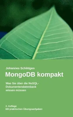 Johannes Schildgen - MongoDB kompakt, Häftad. Tillgänglighet: Lägg i varukorg