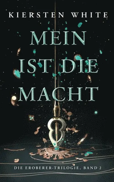 Mein ist die Macht - Die Eroberer-Trilogie, Band 2