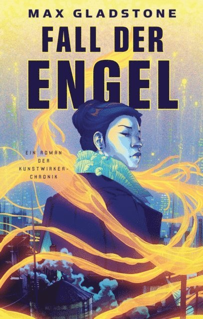 Fall der Engel - Ein Roman der Kunstwirker-Chronik