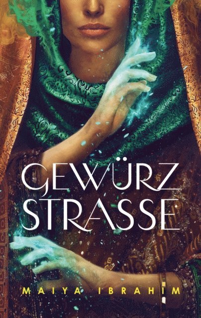 Maiya Ibrahim - Gewürzstraße, E-bok. Tillgänglighet: Lägg i varukorg
