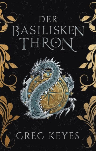 Greg Keyes - Der Basilisken-Thron, E-bok