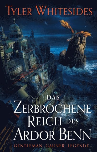 Tyler Whitesides - Das zerbrochene Reich des Ardor Benn - Die Abenteuer des Meisters von List und Tücke 2, E-bok