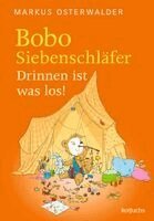 Bobo Siebenschläfer: Drinnen ist was los!