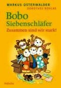 Bobo Siebenschl�fer: Zusammen sind wir stark!
