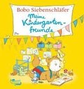 Bobo Siebenschl�fer: Meine Kindergartenfreunde