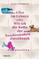 Filiz Penzkofer - Alles im Grünen oder Wie ich die Kette der Beschissenheit durchbrach, Inbunden. Tillgänglighet: Lägg i varukorg