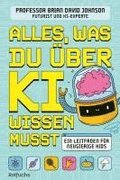Alles, was du ber KI wissen musst