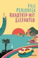 Filiz Penzkofer - Roadtrip mit Elefanten, Inbunden. Tillgänglighet: Lägg i varukorg