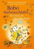 Markus Osterwalder, Susanna Moll - Bobo Siebenschläfer: So bunt ist der Herbst!, Inbunden. Tillgänglighet: Lägg i varukorg
