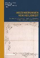 Inszenierungen Von Heiligkeit: Das Schweizerische Heiligenspiel Des 16. Und Fruhen 17. Jahrhunderts Im Kontext Konfessioneller Auseinandersetzungen