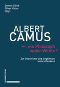 Albert Camus ? ein Philosoph wider Willen?