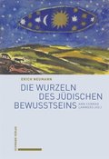 Die Wurzeln Des Judischen Bewusstseins