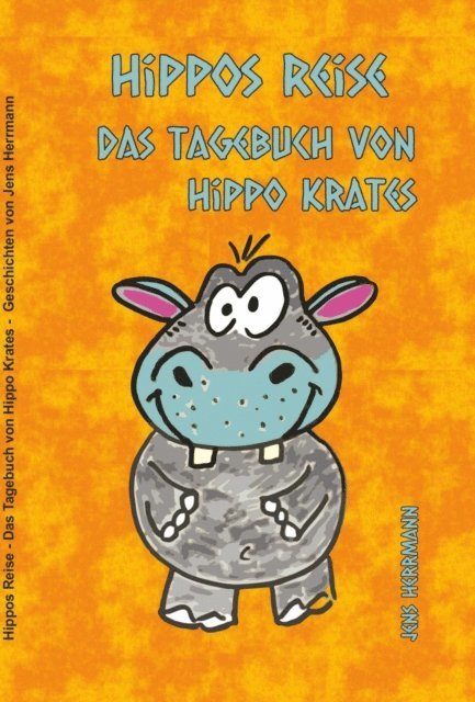 Jens Herrmann - Hippos Reise, E-bok