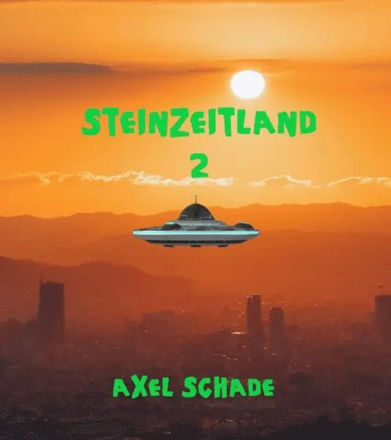 Axel Schade - Steinzeitland 2, E-bok. Tillgänglighet: Lägg i varukorg