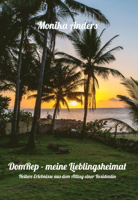 Monika Anders - DomRep - meine Lieblingsheimat, E-bok
