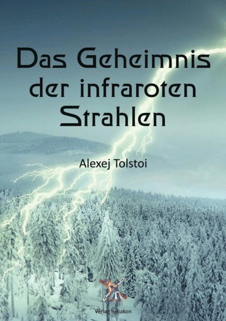 Leo Tolstoi - Das Geheimnis der infraroten Strahlen, E-bok