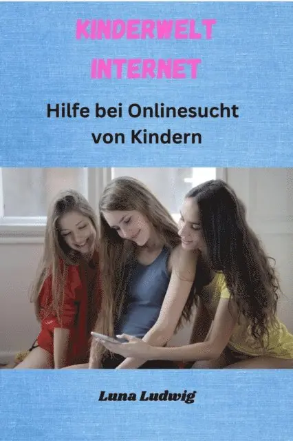 Luna Ludwig - Kinderwelt Internet, E-bok. Tillgänglighet: Lägg i varukorg