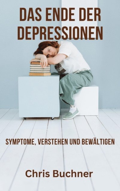 Chris Buchner - Ende der Depressionen, Häftad. Tillgänglighet: Lägg i varukorg