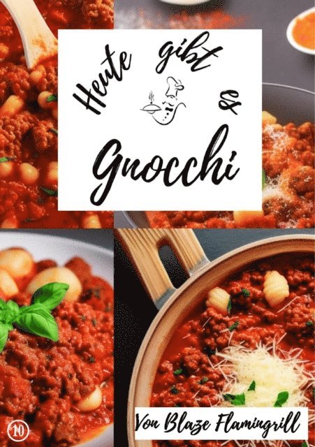 Blaze Flamingrill - Heute gibt es - Gnocchi, E-bok