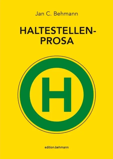 Jan C. Behmann, medicteach GmbH - Haltestellenprosa, E-bok. Tillgänglighet: Lägg i varukorg