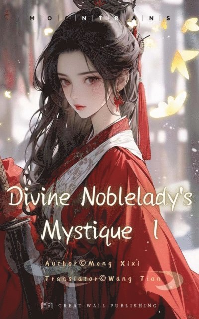 Meng Xixi - Divine Noblelady's Mystique Volume 1, E-bok