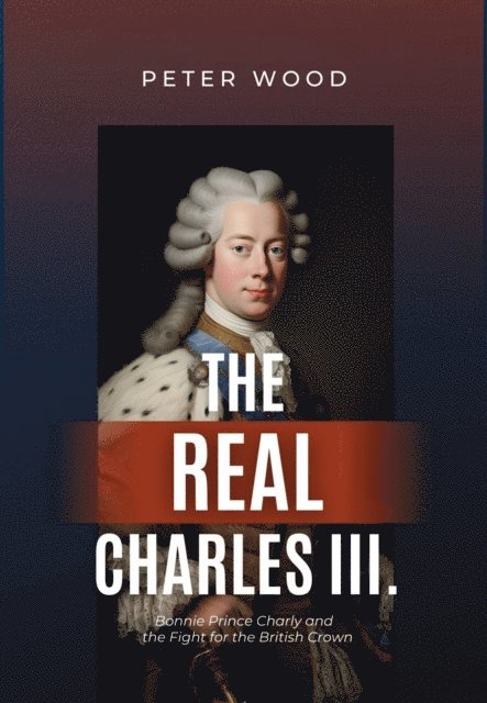 Peter Wood - Real Charles III., E-bok